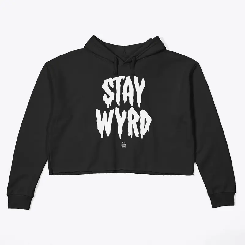 Stay Wyrd