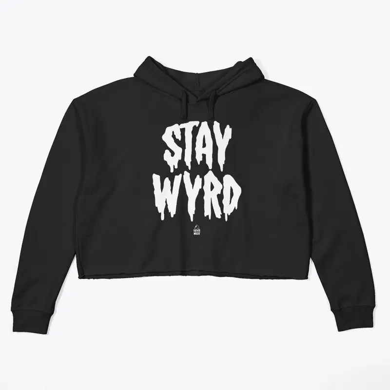 Stay Wyrd